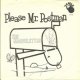 Please Mr Postman
