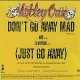 Don't Go Away Mad (Just Go Away)