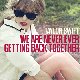 We Are Never Ever Getting Back Together Again